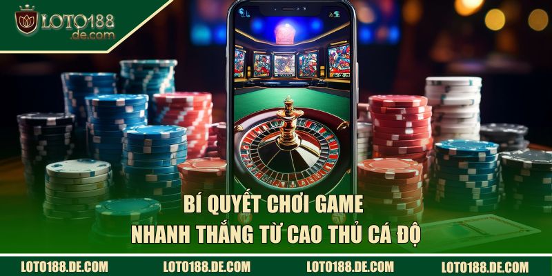 Casino | Trải Nghiệm Sòng Bài Bài Đẳng Cấp Nhất Hiện Nay 3 Bí quyết chơi game nhanh thắng từ cao thủ cá độ