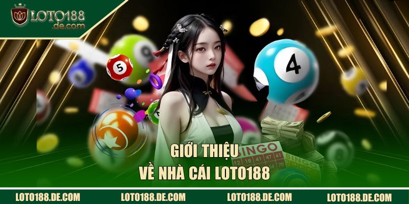 LOTO188 | Cổng Lô Đề Xanh Chính Uy Tín Số #1 Việt Nam 36 Giới thiệu về cổng lô đề LOTO188